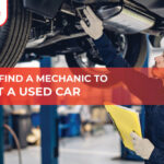 How to Find Mechanic Inspect a Used car