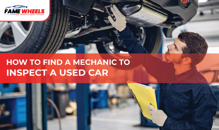 How to Find Mechanic Inspect a Used car
