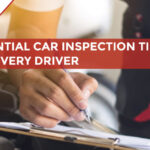 Essential Car Inspection Tips for Every Driver