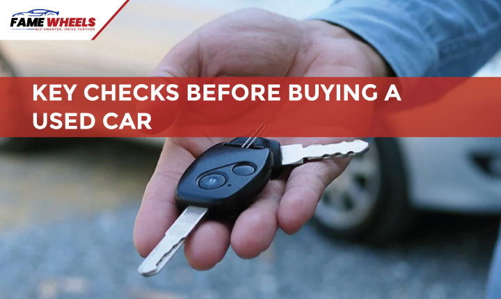 Key Checks Before Buying a Used Car