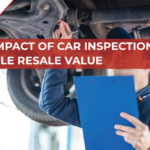 The Impact of Car Inspections on Vehicle Resale Value