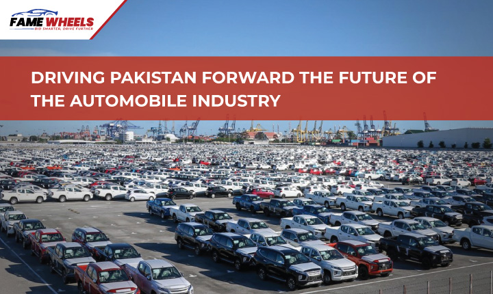 Driving Pakistan Forward: The Future of the Automobile Industry