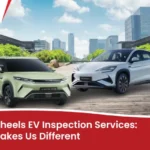 FAMEWHEELS EV Inspection Services: Ensuring top performance for your electric vehicle.