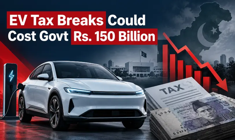 EV tax breaks in Pakistan could cost the government Rs 150 billion annually