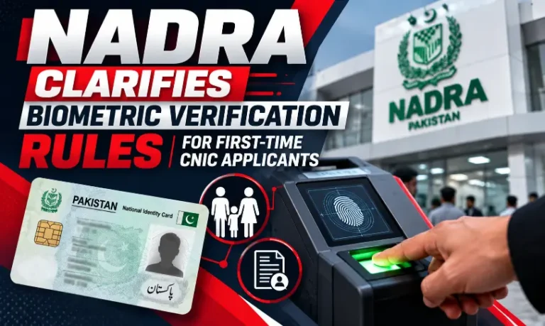 NADRA biometric verification rules for first-time CNIC applicants
